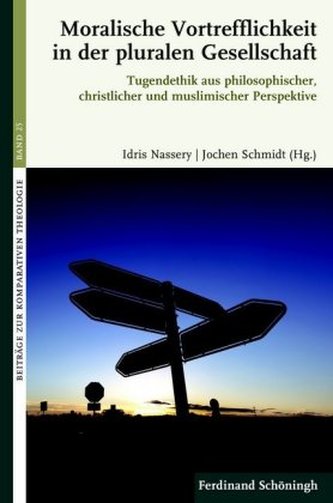 Moralische Vortrefflichkeit in der pluralen Gesellschaft