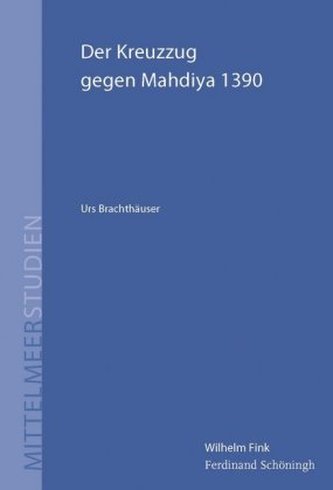 Der Kreuzzug gegen Mahdiya 1390