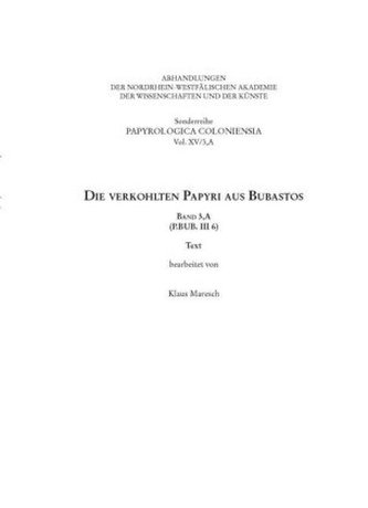 Die verkohlten Papyri aus Bubastos. Bd.3,A