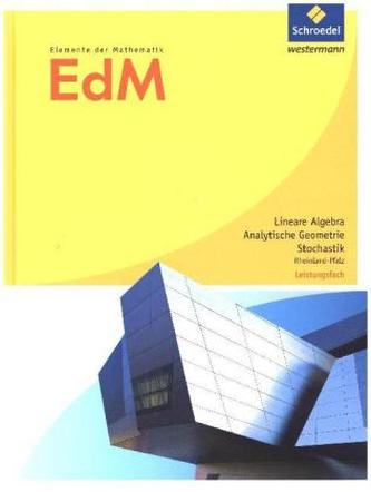 Lineare Algebra / Analytische Geometrie / Stochastik Leistungsfach: Schülerband