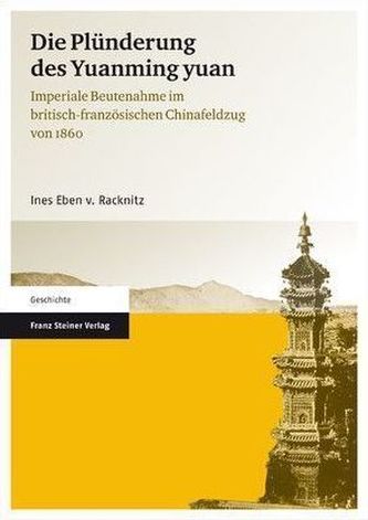 Die Plünderung des Yuanming yuan