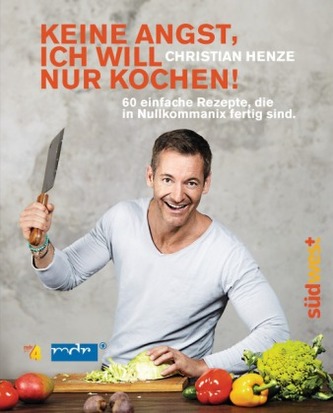 Keine Angst, ich will nur kochen!