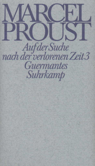 Auf der Suche nach der verlorenen Zeit. Tl.3