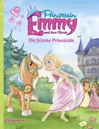 Prinzessin Emmy und ihre Pferde - Die falsche Prinzessin Prinzessin Emmy und ihre Pferde - Die falsche Prinzessin
