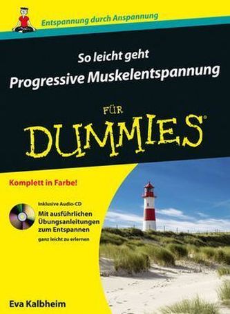 So leicht geht Progressive Muskelentspannung für Dummies, m. Audio-CD