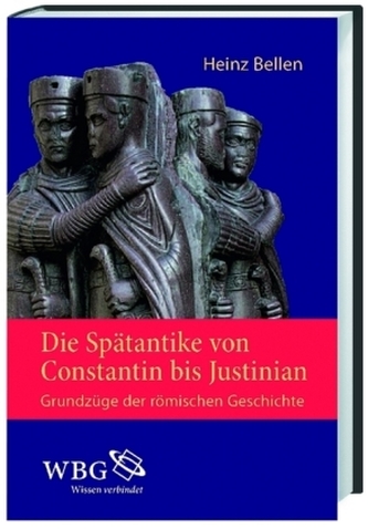 Die Spätantike von Constantin bis Justinian