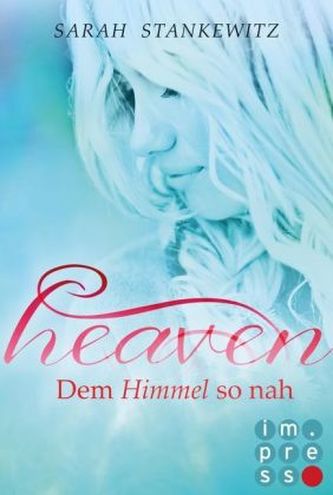 Heaven - Dem Himmel so nah