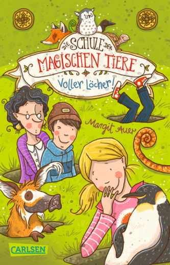 Die Schule der magischen Tiere - Voller Löcher!