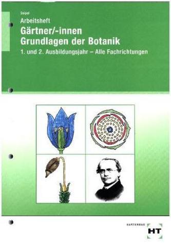 Arbeitsheft Gärtner/-innen Grundlagen der Botanik