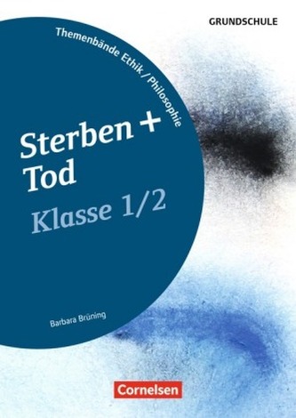 Sterben und Tod, Klasse 1/2