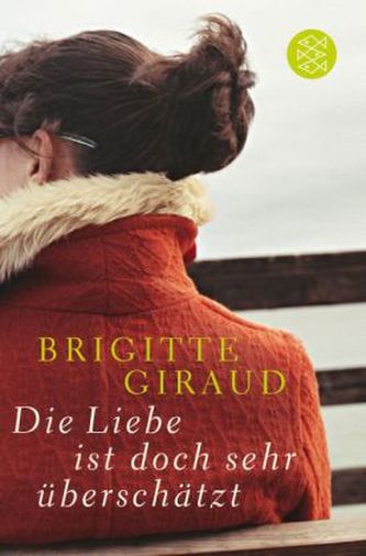 Die Liebe ist doch sehr überschätzt