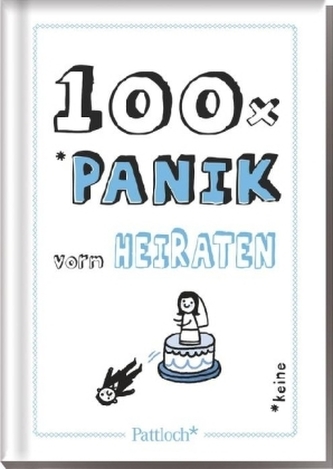 100 x Panik vorm Heiraten