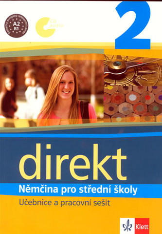 Direkt 2, němčina pro střední školy, učebnice a pracovní sešit : němčina pro střední školy (Giorgio Motta, 2007)