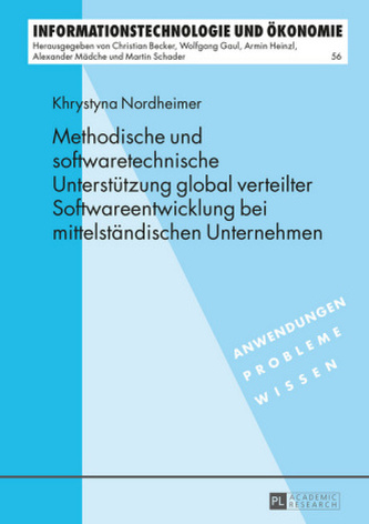 Methodische und softwaretechnische Unterstützung global verteilter Softwareentwicklung bei mittelständischen Unternehmen