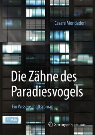 Die Zähne des Paradiesvogels