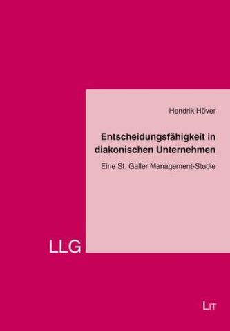 Entscheidungsfähigkeit in diakonischen Unternehmen