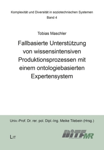 Fallbasierte Unterstützung von wissensintensiven Produktionsprozessen mit einem ontologiebasierten Expertensystem