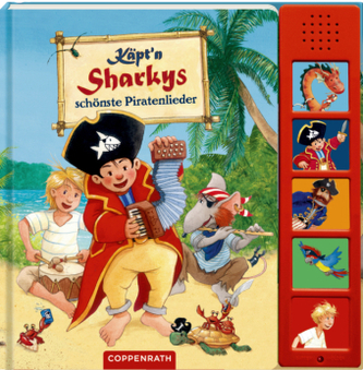Käpt'n Sharkys schönste Piratenlieder, m. Soundeffekten