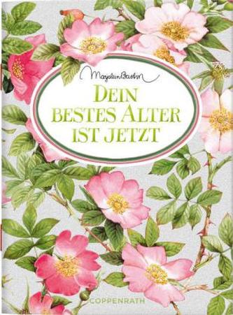 Dein bestes Alter ist jetzt