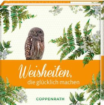 Weisheiten, die glücklich machen