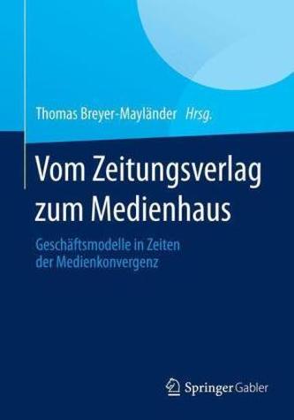 Vom Zeitungsverlag zum Medienhaus