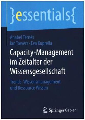 Capacity-Management im Zeitalter der Wissensgesellschaft