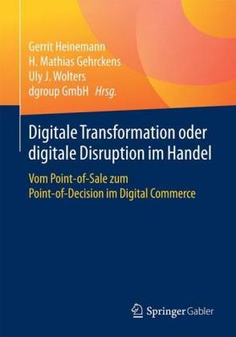 Digitale Transformation oder digitale Disruption im Handel