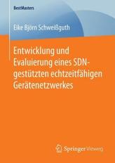 Entwicklung und Evaluierung eines SDN-gestützten echtzeitfähigen Gerätenetzwerkes