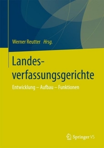 Landesverfassungsgerichte Landesverfassungsgerichte