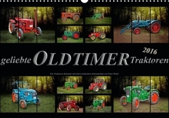 Geliebte Oldtimer TraktorenAT-Version (Wandkalender 2016 DIN A3 quer)