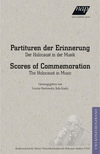 Partituren der Erinnerung /Scores of Commemoration.