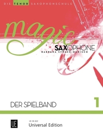Magic Saxophone - Der Spielband, für 1-2 Tenorsaxophone, teilweise mit Klavierbegleitung. Bd.1