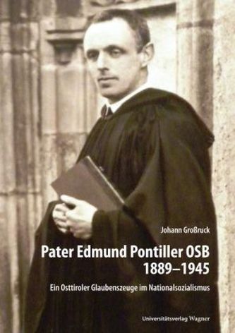 Pater Edmund Pontiller OSB 1889-1945