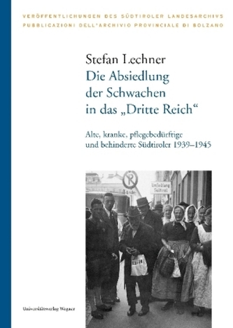 Die Absiedlung der Schwachen in das 'Dritte Reich'