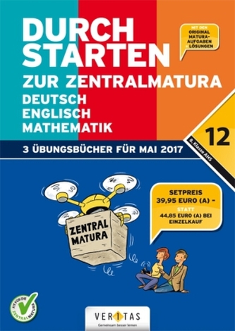Durchstarten zur Zentralmatura 2017 - Deutsch, Englisch, Mathematik, 3 Tle.