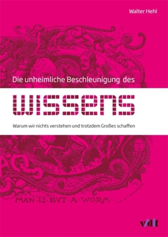 Die unheimliche Beschleunigung des Wissens