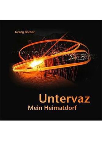 Untervaz - Mein Heimatdorf