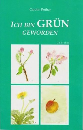 Ich bin Grün geworden