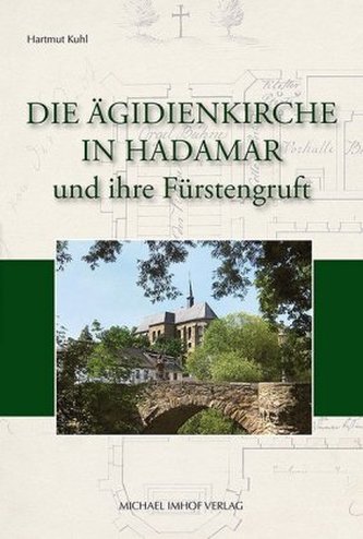 Die Ägidienkirche in Hadamar und ihre Fürstengruft