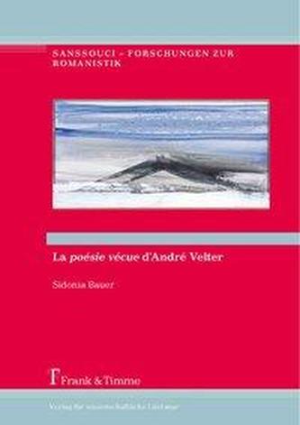 La 'poésie vécue' d'André Velter