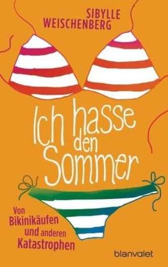 Ich hasse den Sommer