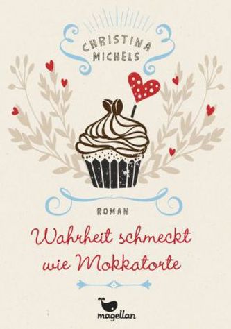 Wahrheit schmeckt wie Mokkatorte