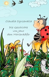 Die Geschichte von Jano dem Marienkäfer