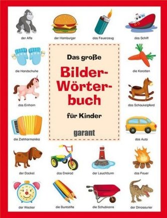 Das große Bilderwörterbuch für Kinder
