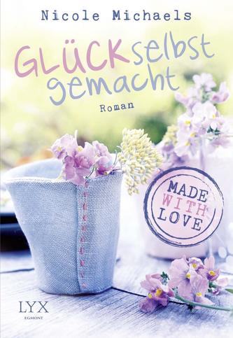 Made with Love - Glück selbst gemacht