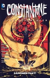 Constantine: The Hellblazer: Dämonen-Pakt!
