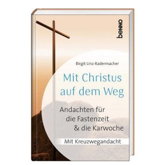 Mit Christus auf dem Weg