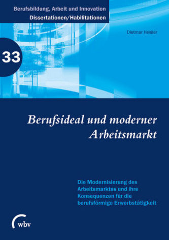 Berufsideal und moderner Arbeitsmarkt