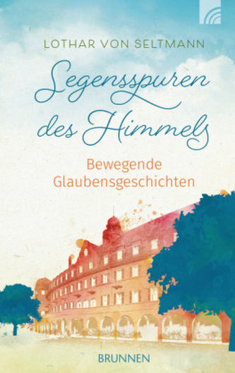 Segensspuren des Himmels