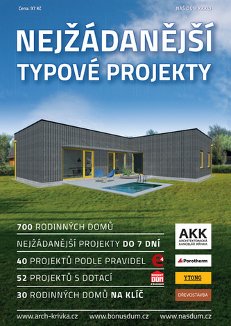 Nejžádanější typové projekty - Náš dům XXXVI.